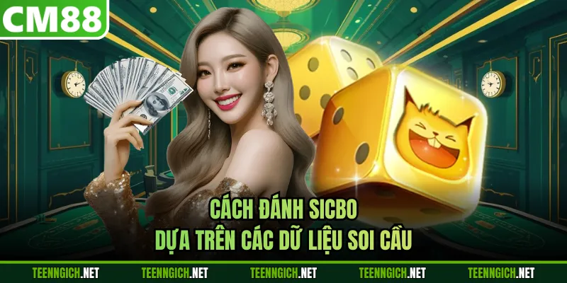 Cách Đánh Sicbo - Bí Quyết Thắng Ổn Định Tại CM88 Mỗi Ngày