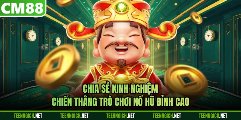 Nổ Hũ Thần Tài Tại CM88 Rinh Lộc Phát Tài Cực Khủng