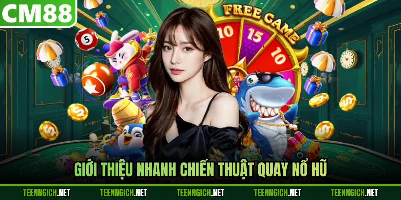 Chiến Thuật Quay Nổ Hũ Hiệu Quả – Bí Quyết Săn Jackpot Hiệu Quả