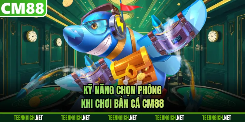 Kinh Nghiệm Chơi Bắn Cá CM88 - Tối Ưu Xu, Săn Boss Hiệu Quả